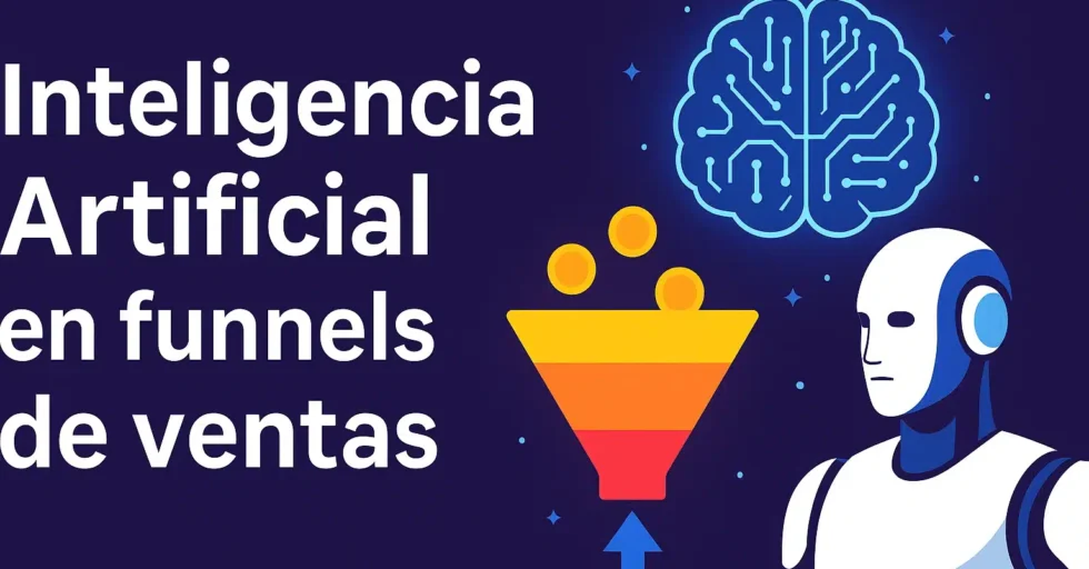 inteligencia artificial en funnels de ventas optimizando conversiones