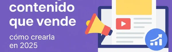 Estrategia de contenido que vende en 2025 para convertir clientes